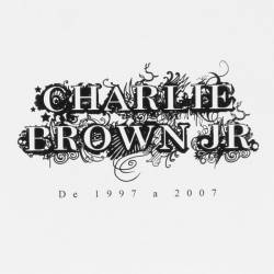 Charlie Brown Jr. : De 1997 a 2007